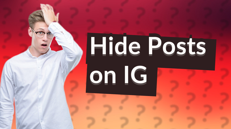 Hide Posts on IG