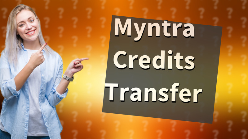 Myntra Credits Transfer