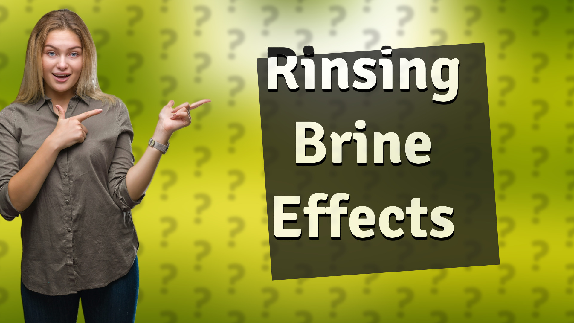 Rinsing Brine Effects