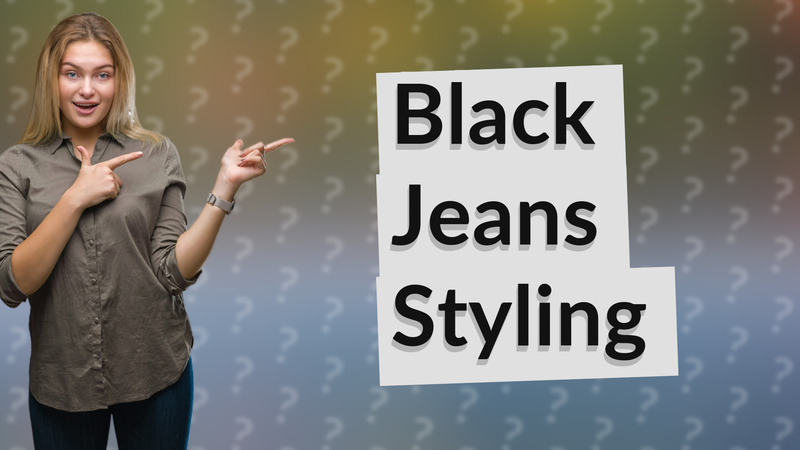 Black Jeans Styling