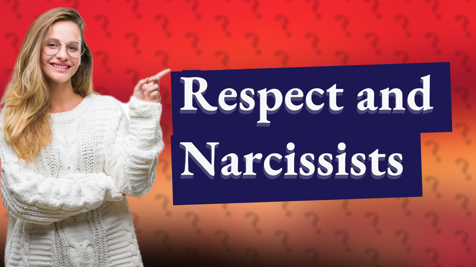 Respect and Narcissists