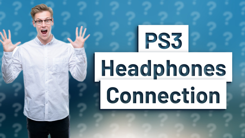 PS3 Headphones Connection
