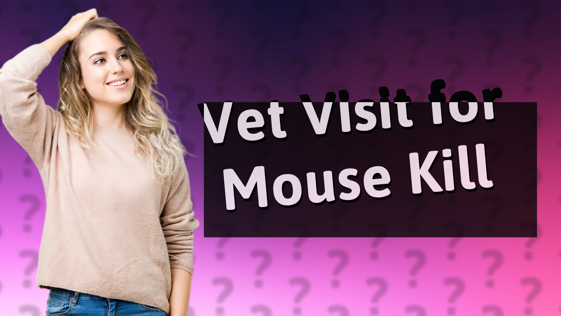 Vet Visit for Mouse Kill