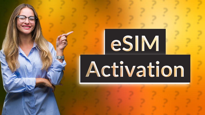 eSIM Activation