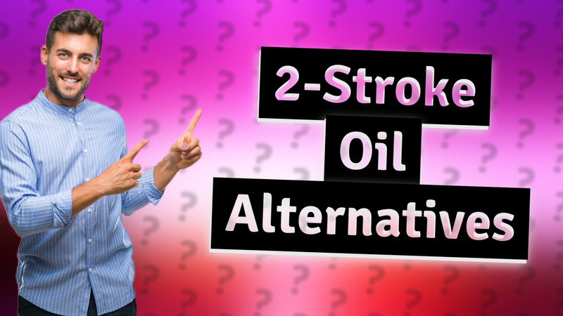 2-Stroke Oil Alternatives