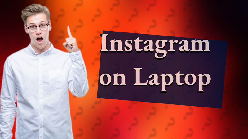 Instagram on Laptop