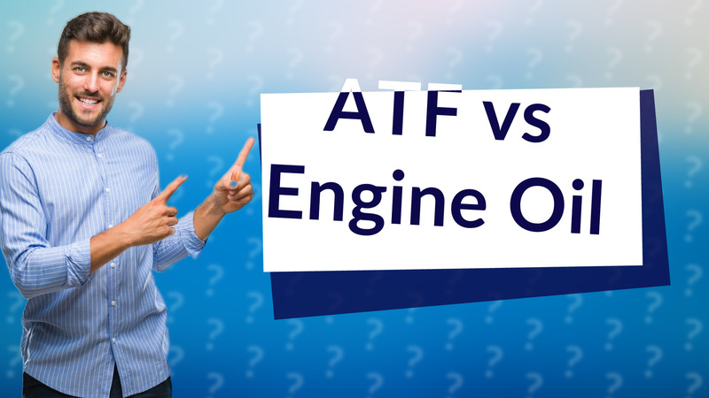 ATF vs Engine Oil