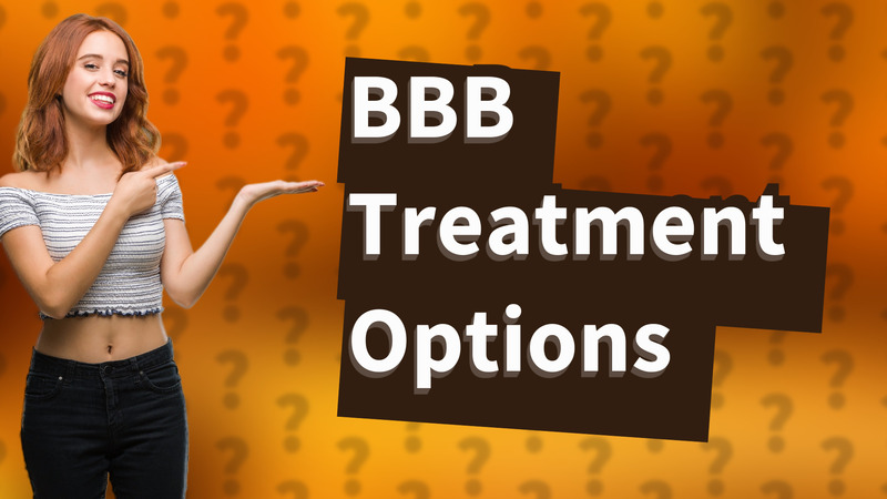BBB Treatment Options