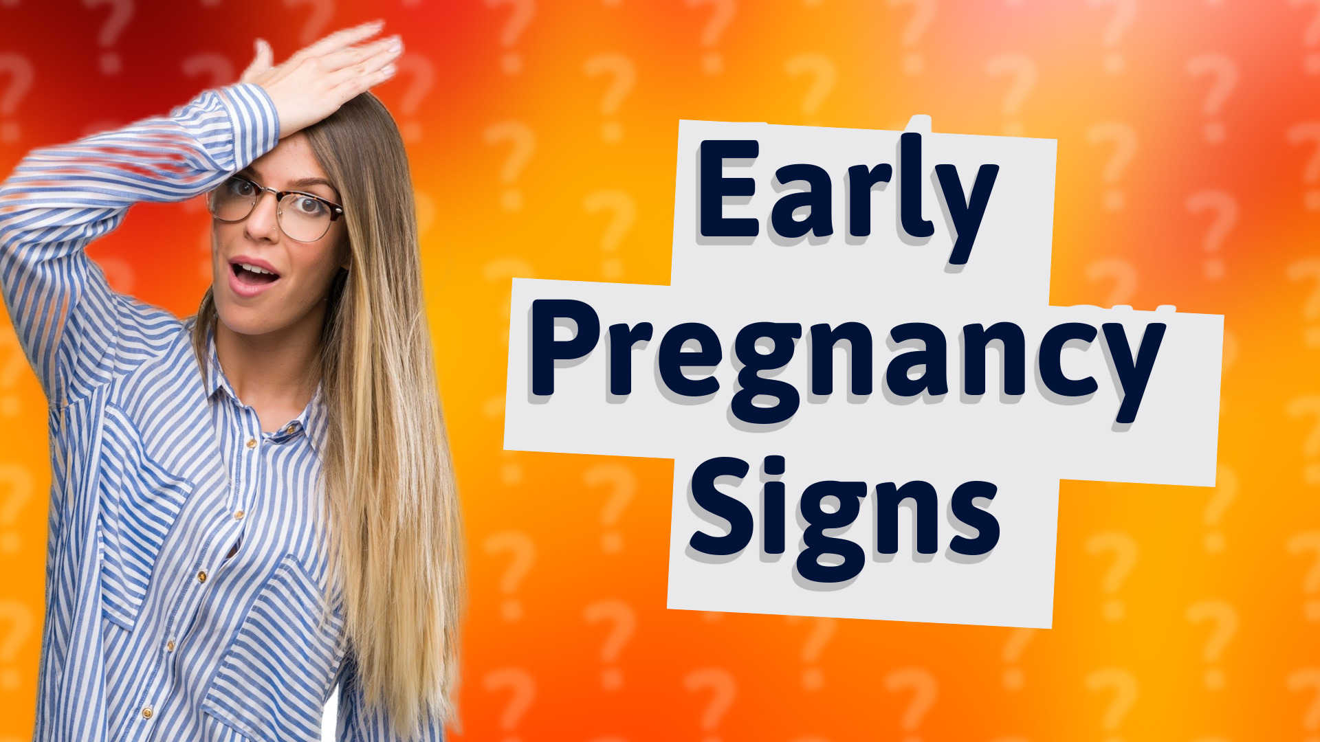 Early Pregnancy Signs