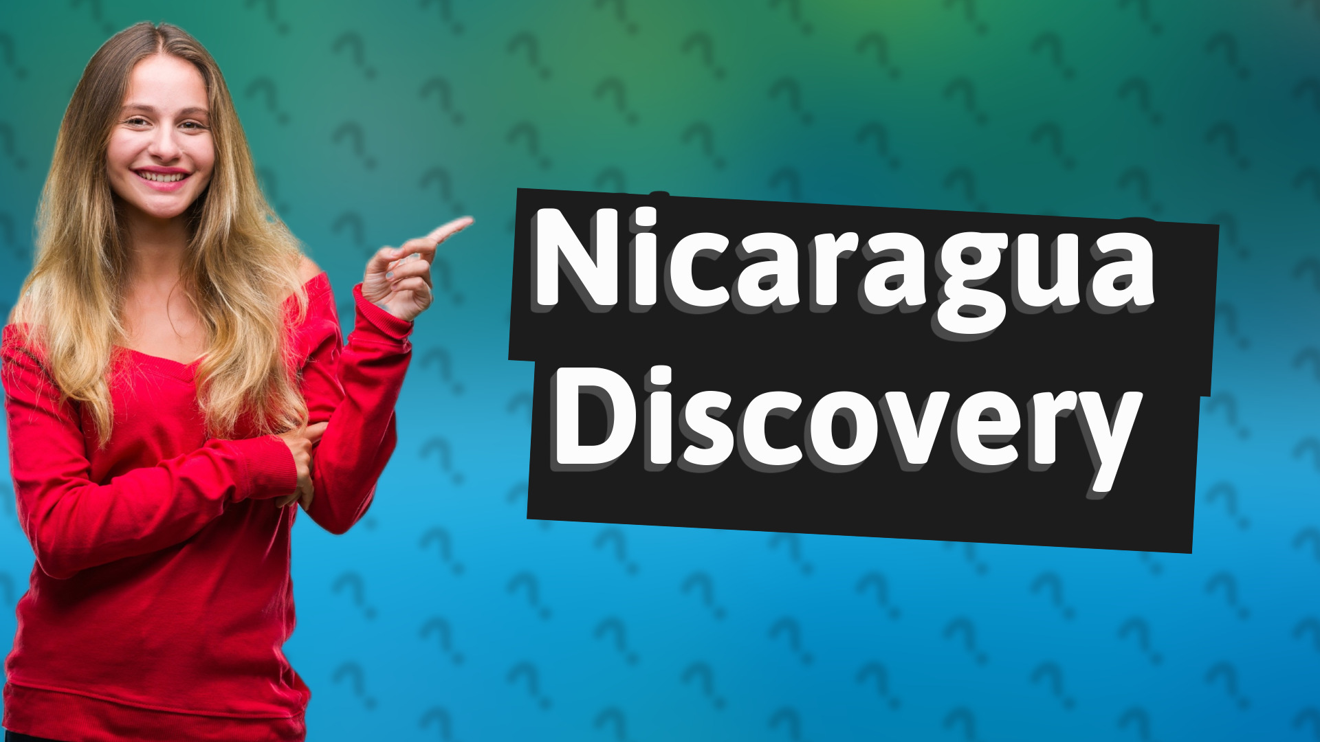 Nicaragua Discovery