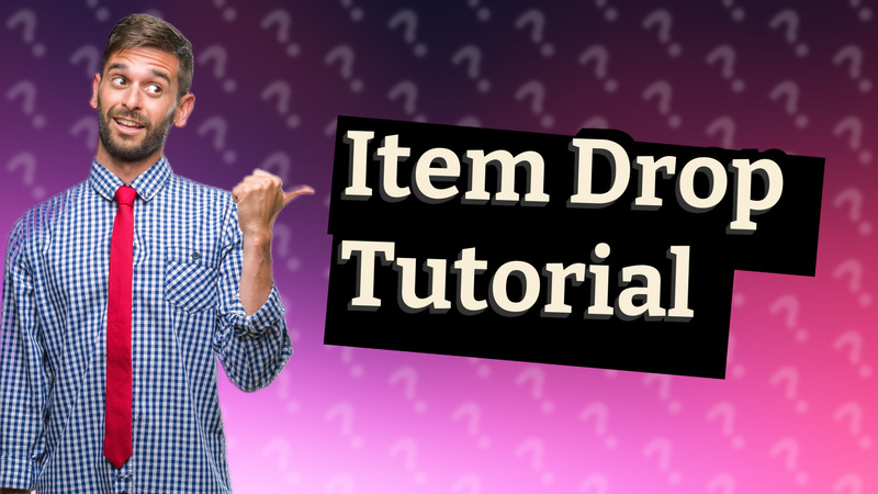 Item Drop Tutorial