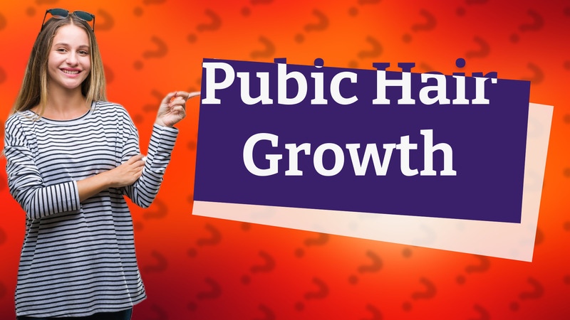 Pubic Hair Growth