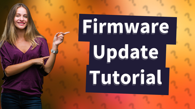 Firmware Update Tutorial