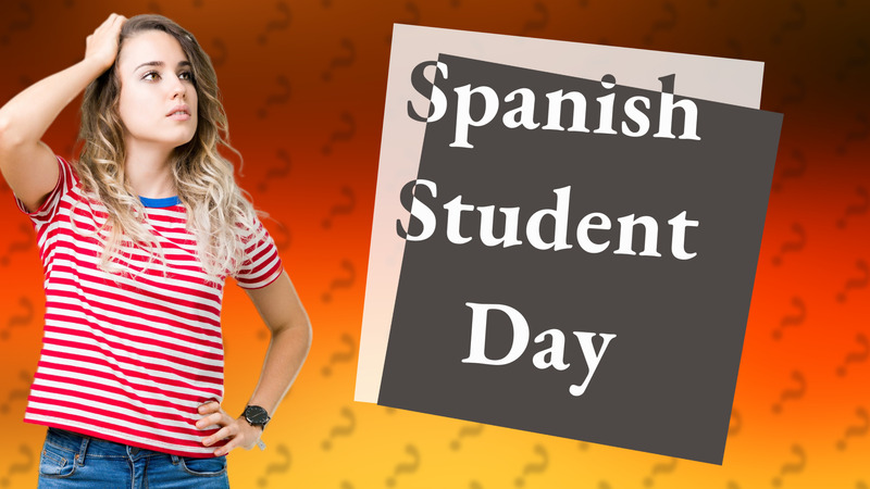 Spanish Student Day