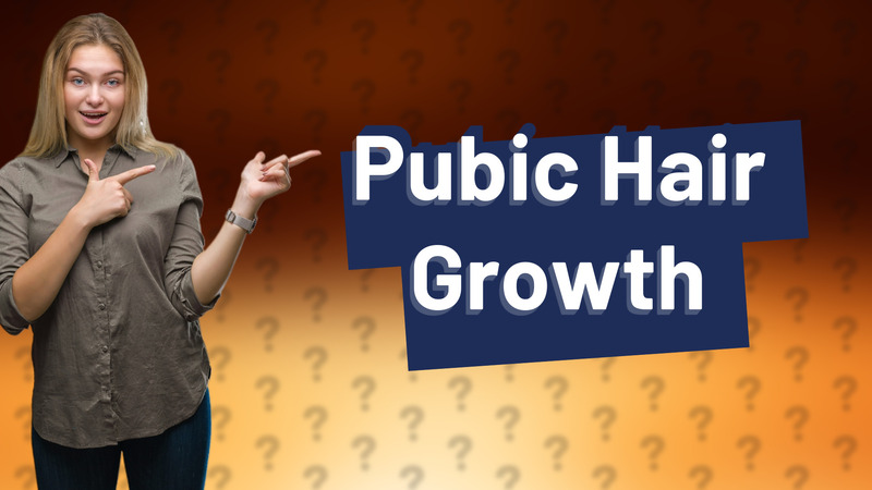 Pubic Hair Growth