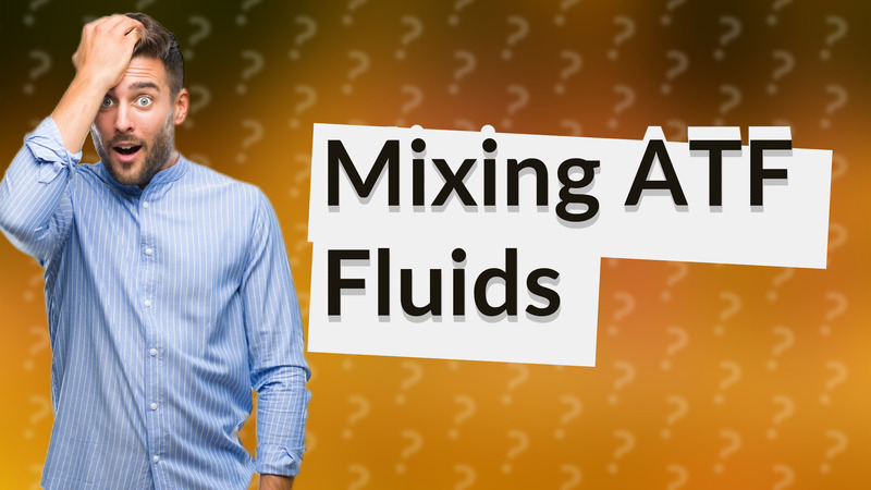 Mixing ATF Fluids