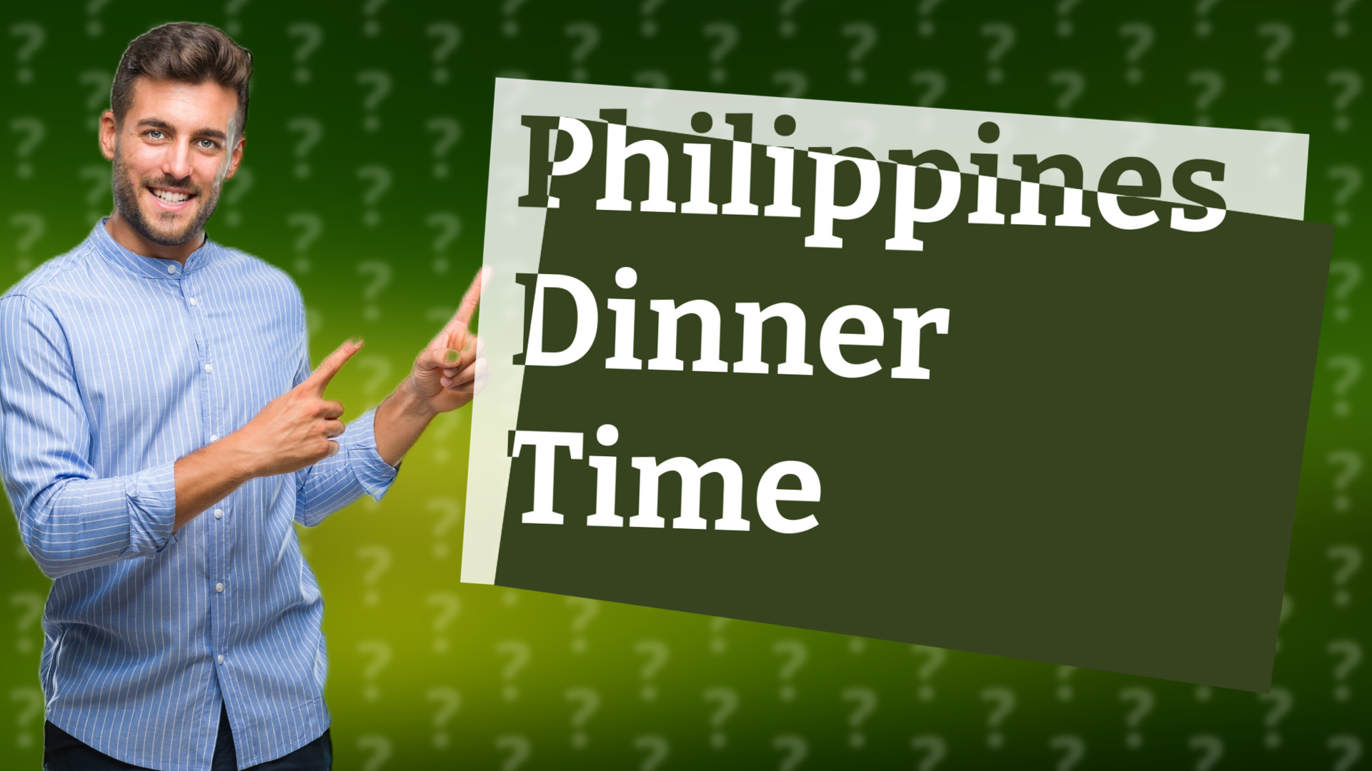 Philippines Dinner Time