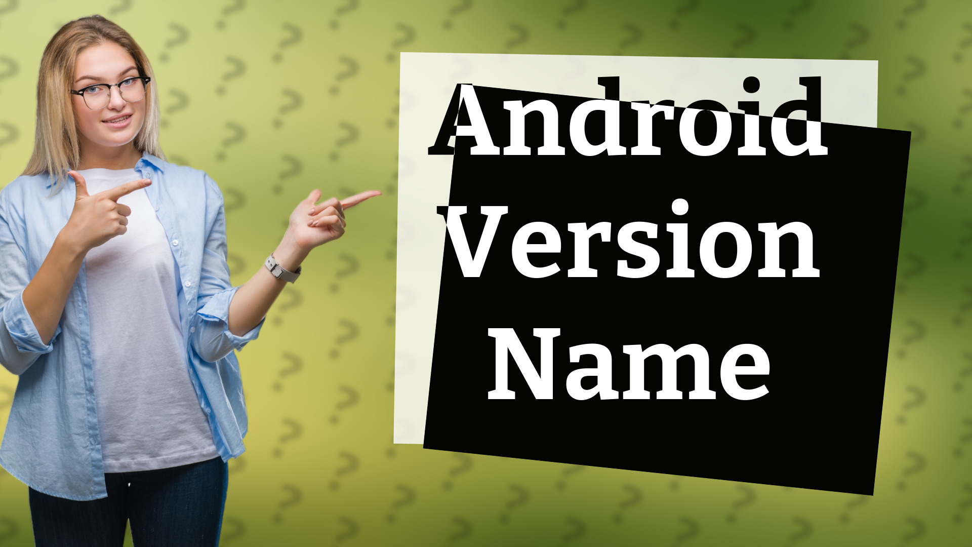 Android Version Name