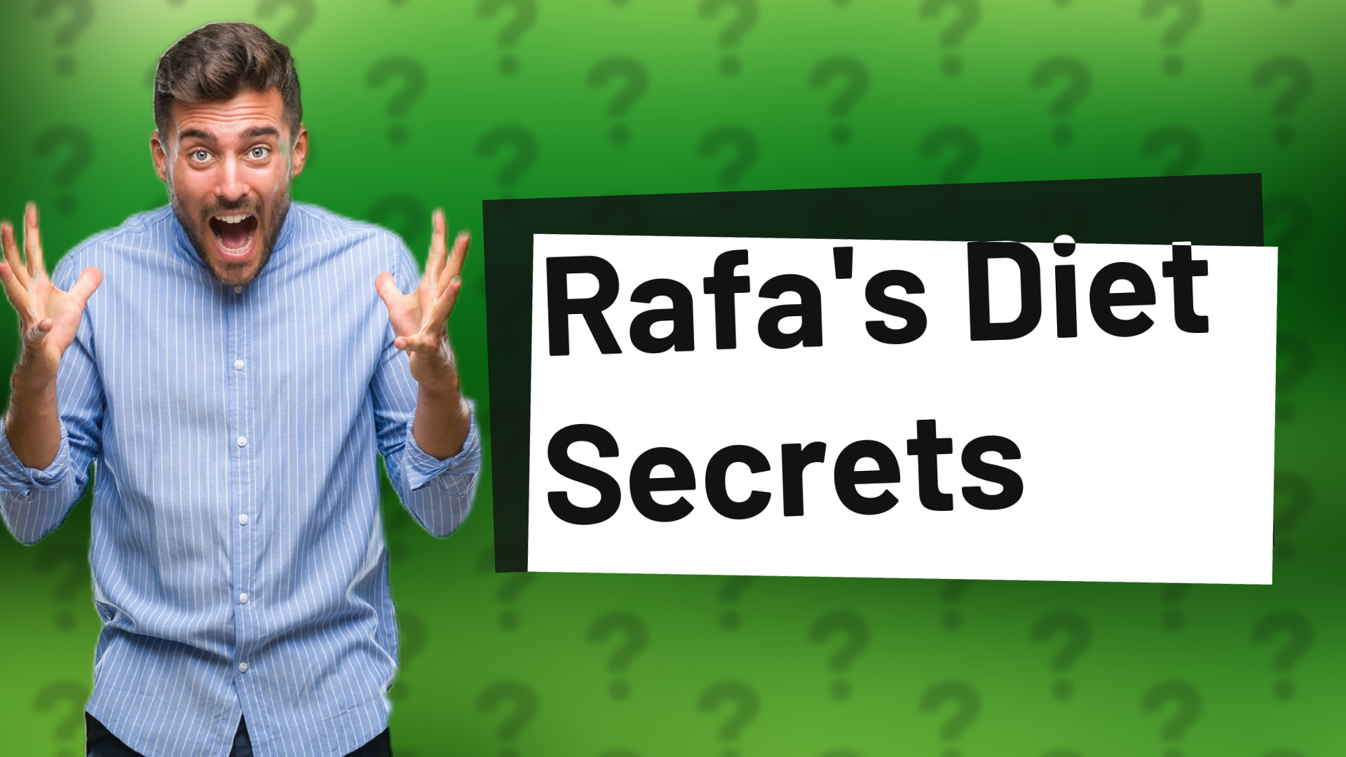 Rafa's Diet Secrets
