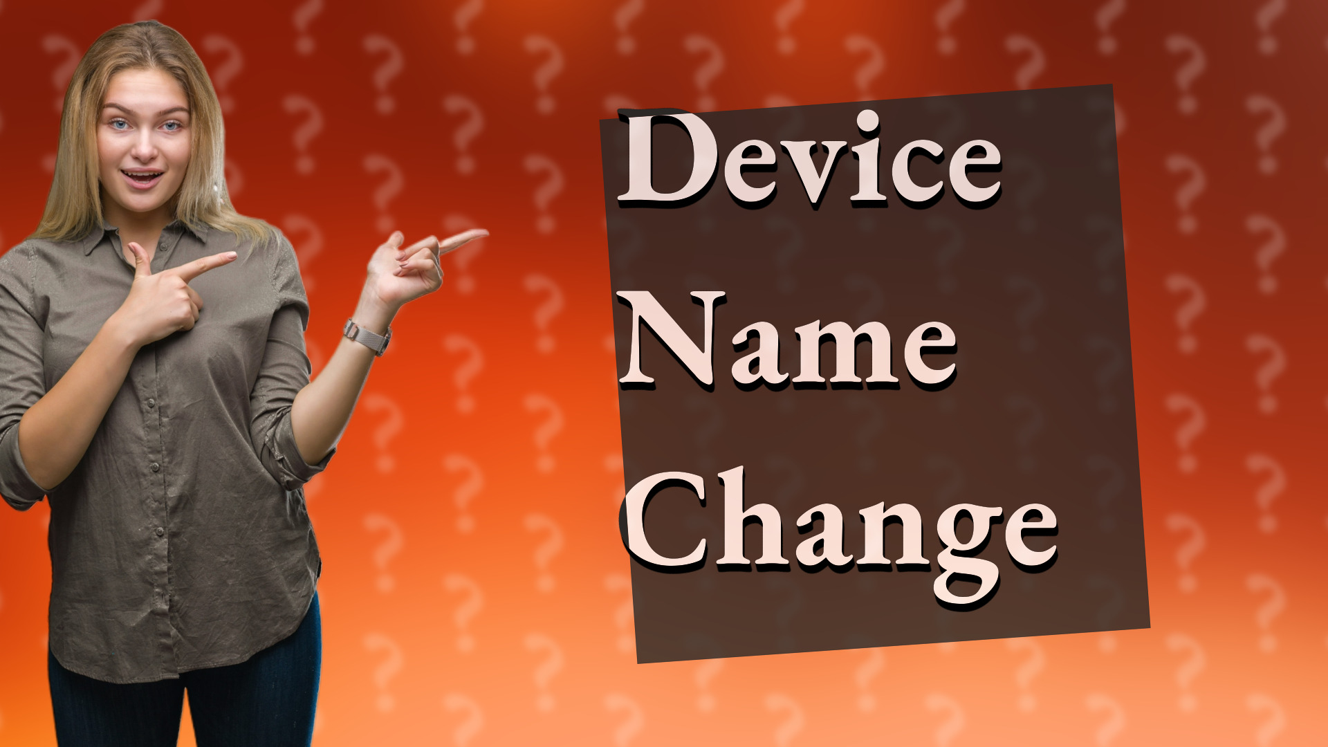 Device Name Change