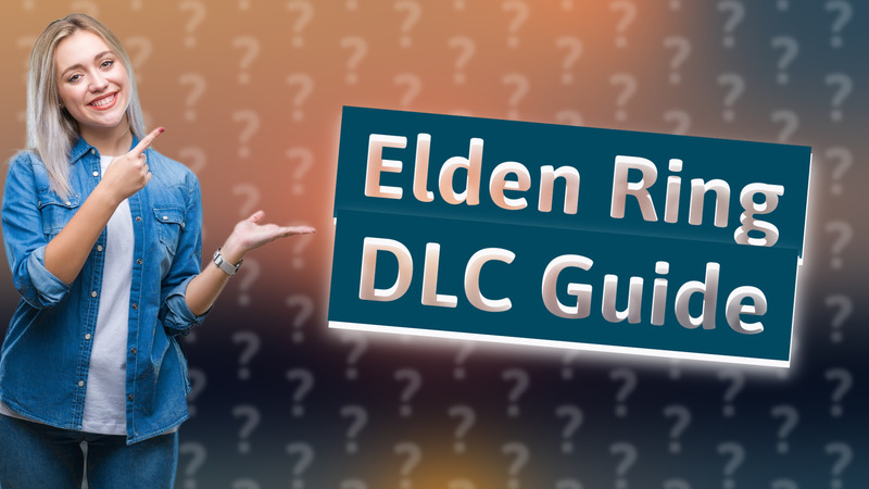 Elden Ring DLC Guide