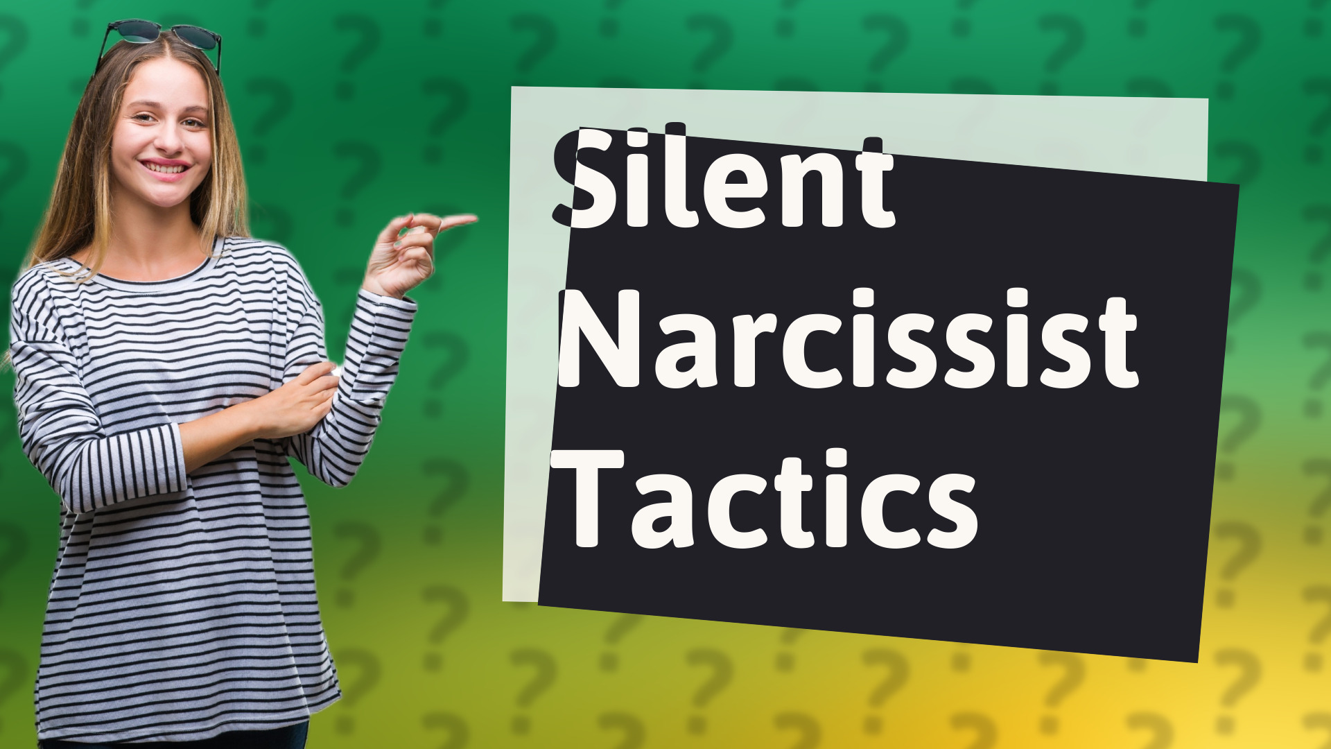 Silent Narcissist Tactics