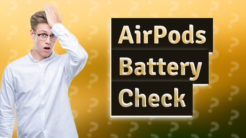 AirPods Battery Check
