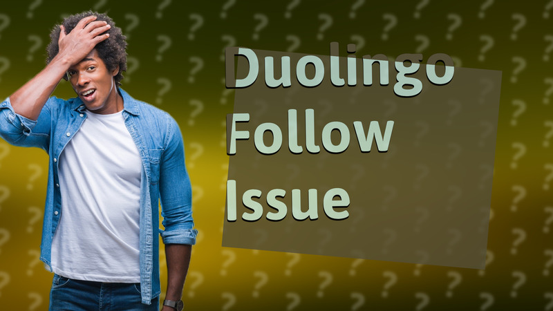 Duolingo Follow Issue