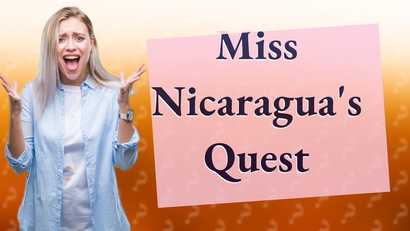 Miss Nicaragua's Quest