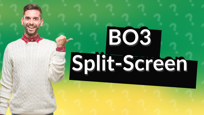BO3 Split-Screen
