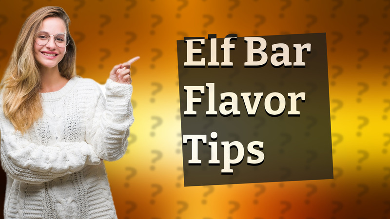 Elf Bar Flavor Tips