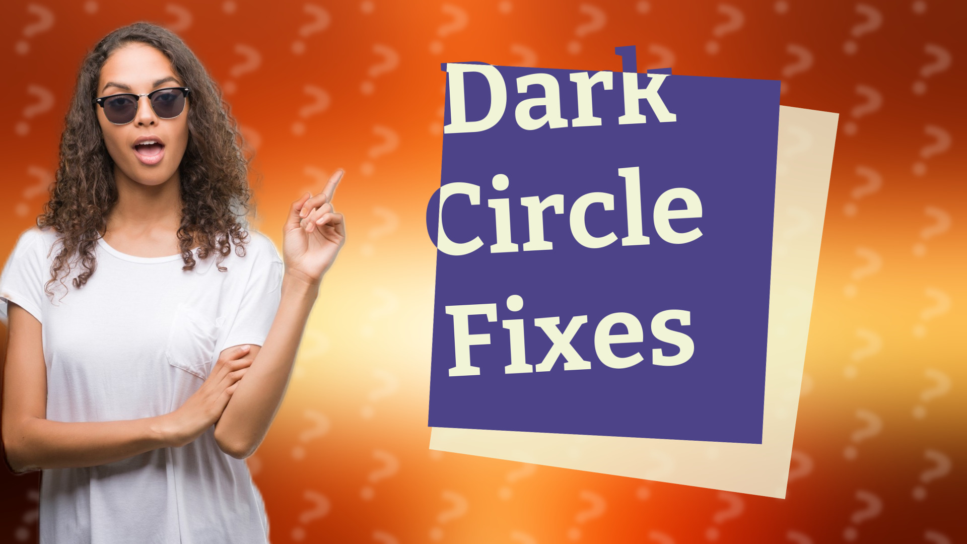 Dark Circle Fixes