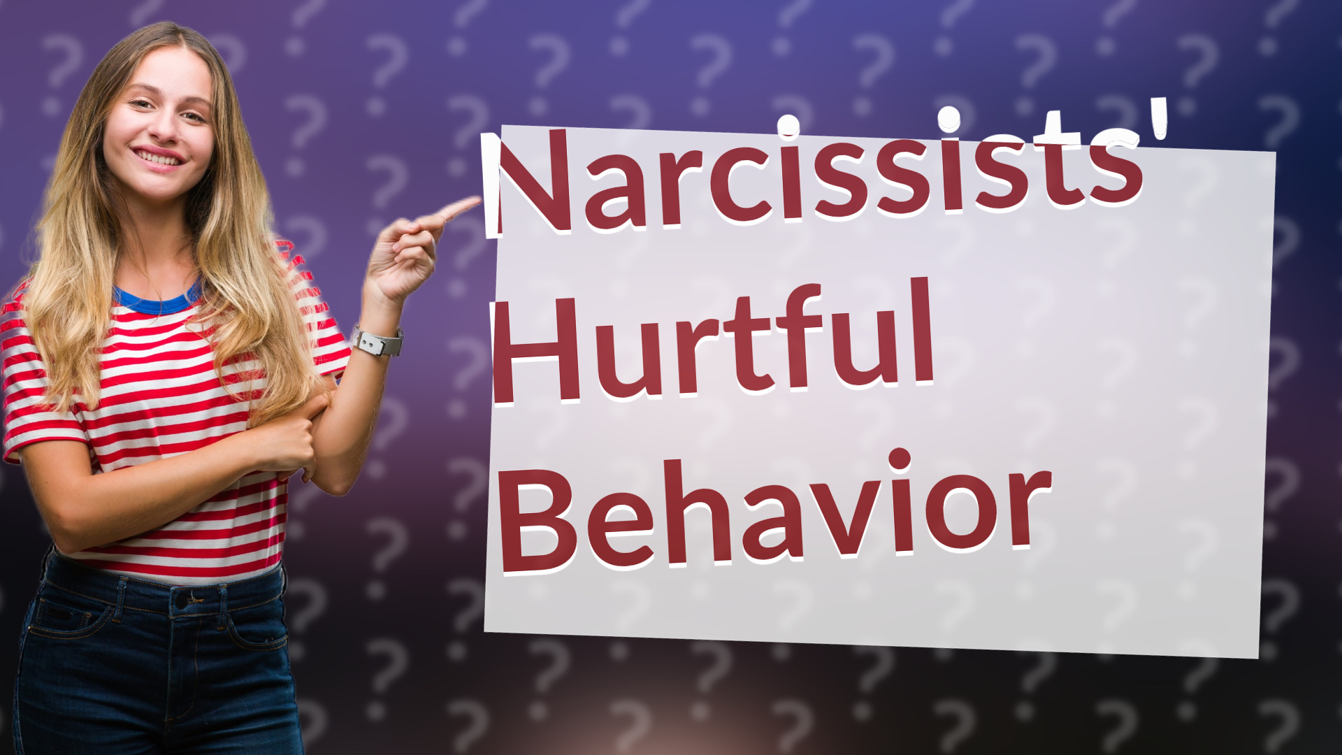 Narcissists' Hurtful Behavior