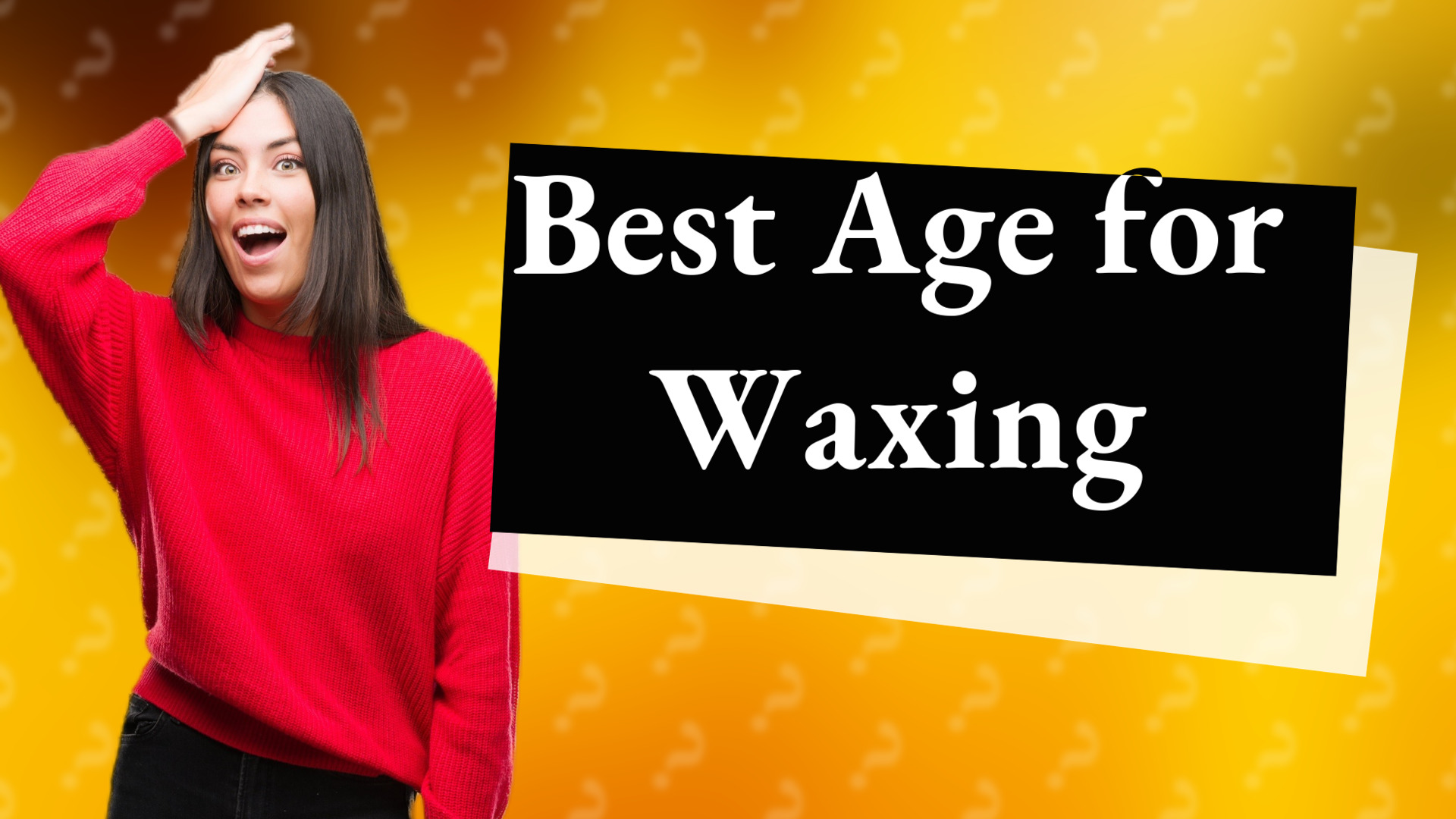 Best Age for Waxing