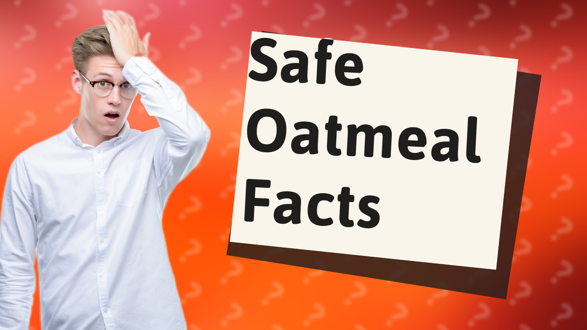 Safe Oatmeal Facts