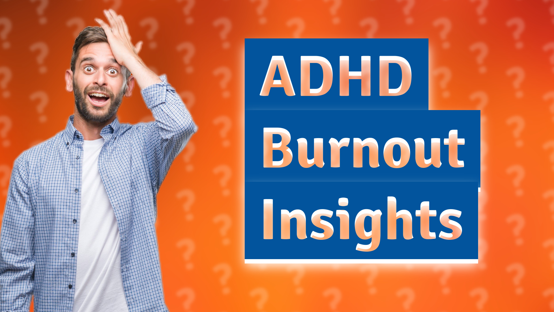 ADHD Burnout Insights