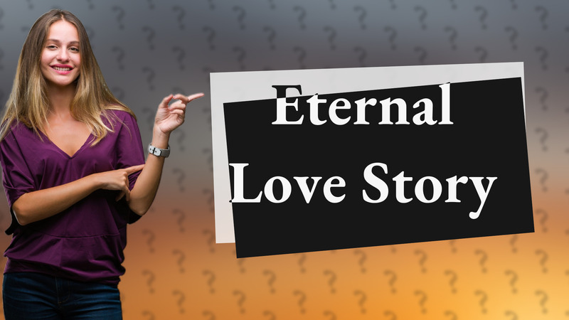 Eternal Love Story