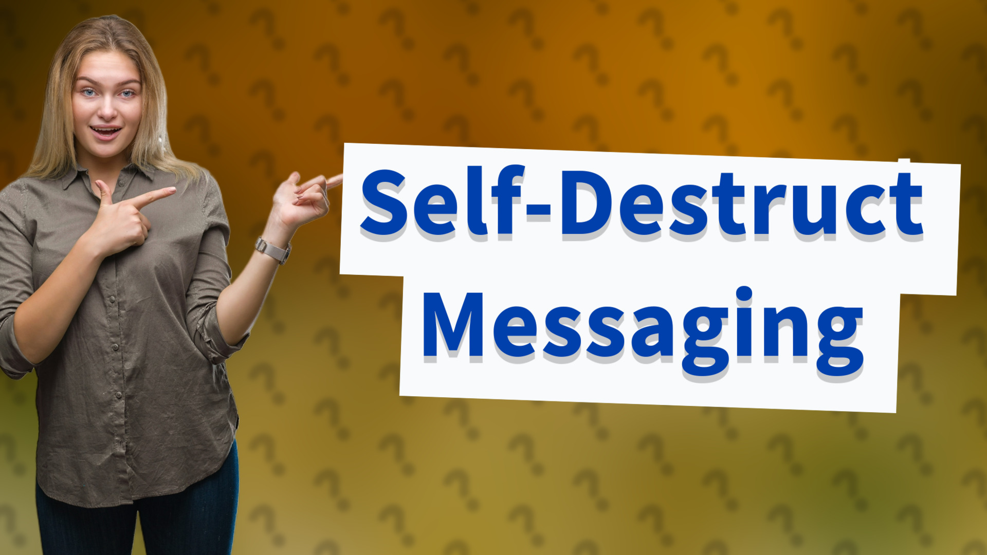 Self-Destruct Messaging