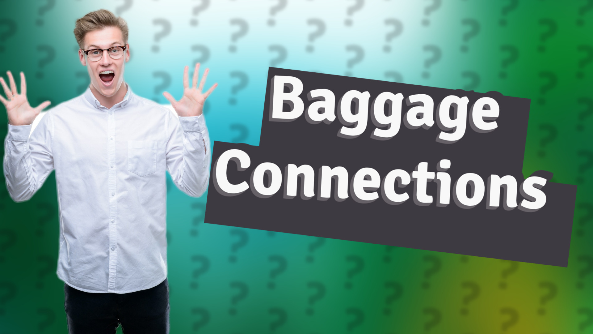 Baggage Connections
