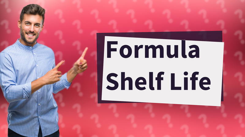 Formula Shelf Life