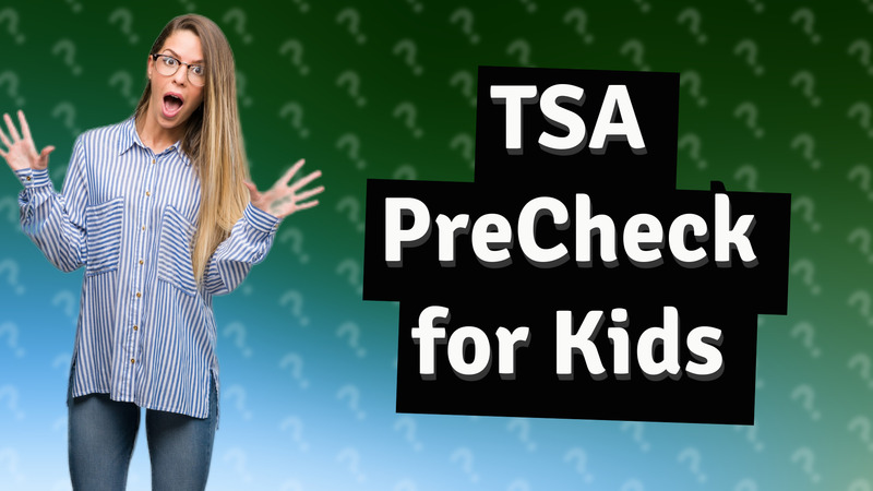 TSA PreCheck for Kids