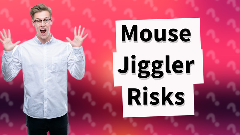 Mouse Jiggler Risks
