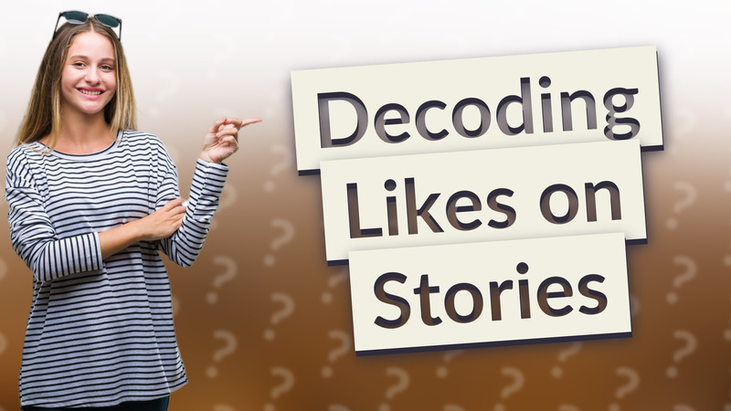 Decoding Likes on Stories