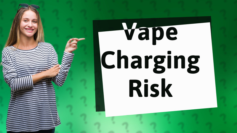 Vape Charging Risk