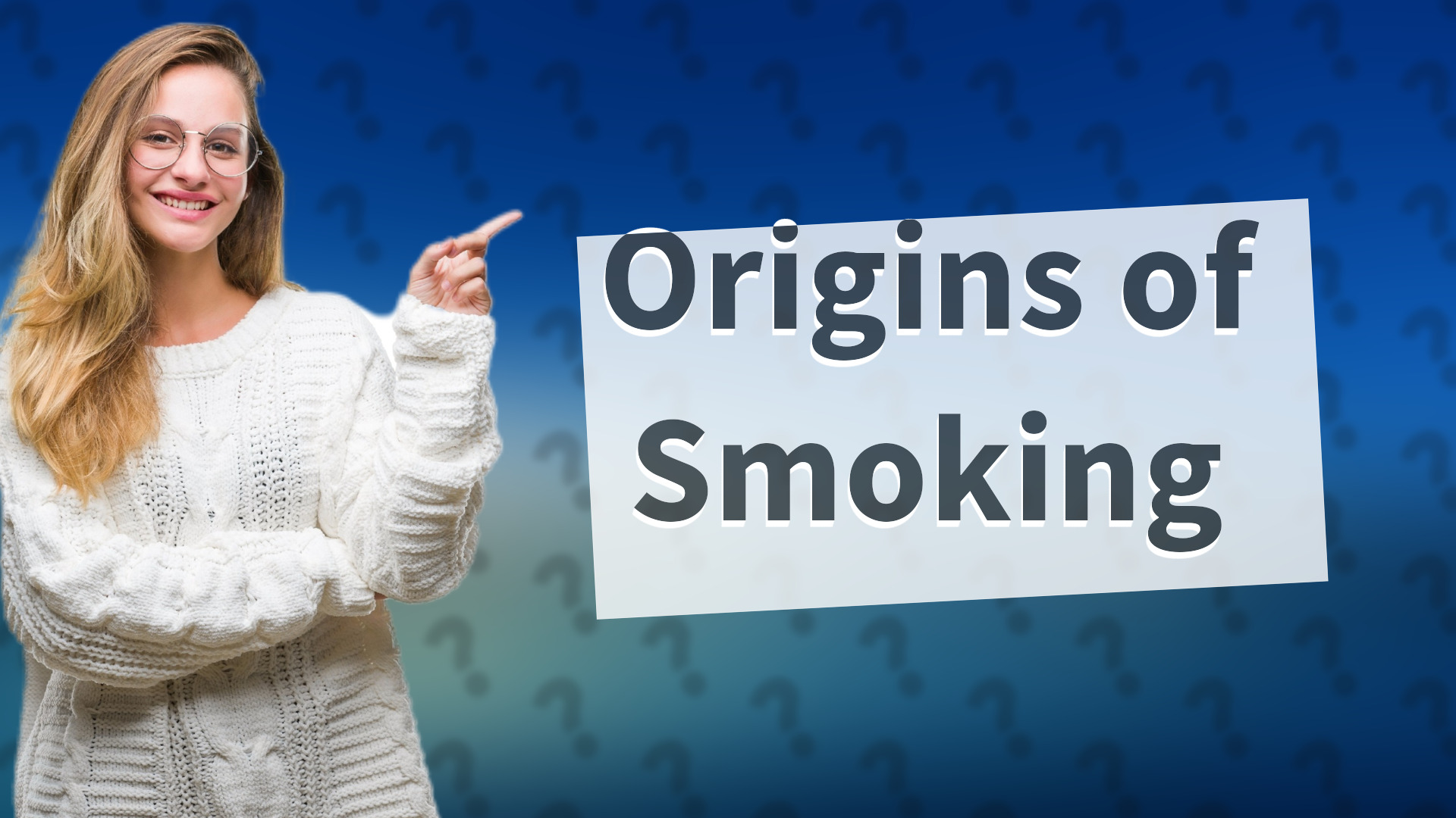 Origins of Smoking