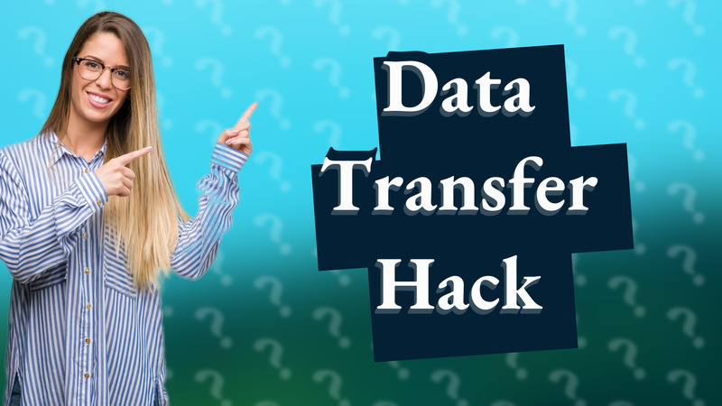 Data Transfer Hack