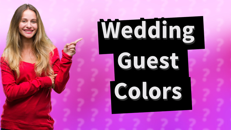 Wedding Guest Colors