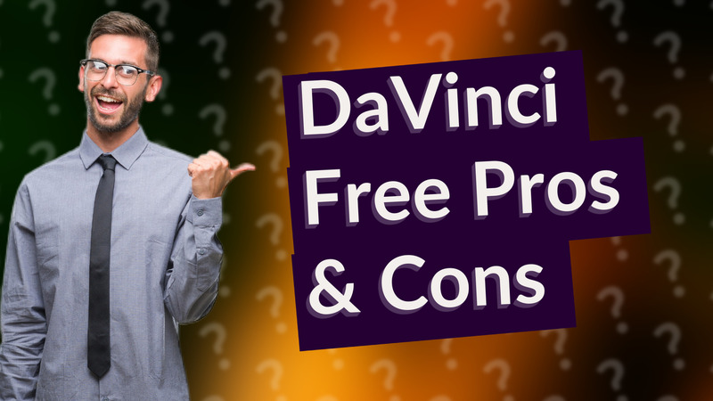 DaVinci Free Pros & Cons