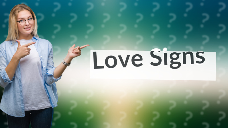 Love Signs