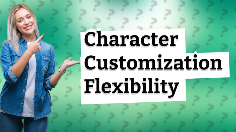 Character Customization Flexibility